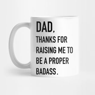 Father's Day. Dad, Thanks for Raising Funny Mug